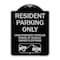 Signmission Parking Restriction Resident Parking Unauthorized Vehicles Towed at Owner Expense, BS-1824-23368 A-DES-BS-1824-23368 - alternate 1